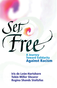 Paperback Set Free: A Journey Toward Solidarity Against Racism Book