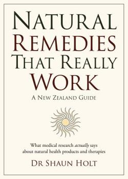 Paperback Natural Remedies That Really Work: a New Zealand Guide Book