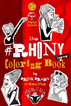 Paperback RHONY Coloring Book: by Drunk Drawn Book