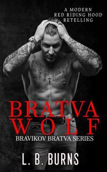 Bratva Wolf: Bravikov Bratva Series (Bravikov Bratva - Bravikov Bratva Novella Series)