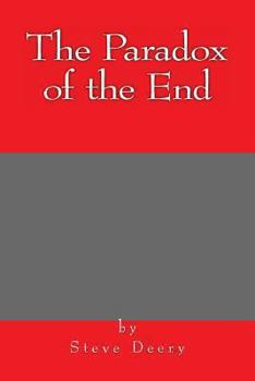 Paperback The Paradox of the End Book