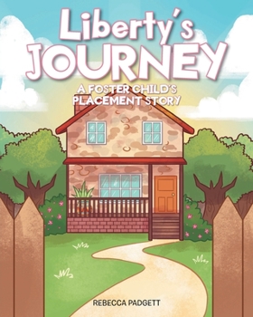 Paperback Liberty's Journey: A Foster Child's Placement Story Book