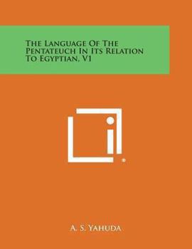 Paperback The Language of the Pentateuch in Its Relation to Egyptian, V1 Book