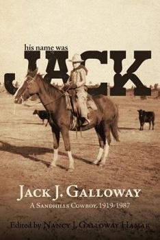 Paperback His Name Was Jack: A Sandhills Cowboy Book