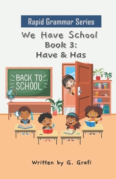 Paperback We Have School: Book 3: Have & Has Book