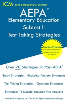 Paperback AEPA Elementary Education Subtest II - Test Taking Strategies: AEPA NT103 Exam - Free Online Tutoring - New 2020 Edition - The latest strategies to pa Book