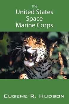 The United States Space Marine Corps