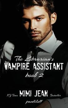 The Librarian's Vampire Assistant, Book 2 - Book #2 of the Librarian's Vampire Assistant