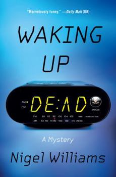 Hardcover Waking Up Dead: A Mystery Book