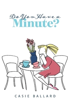 Paperback Do You Have a Minute? Book