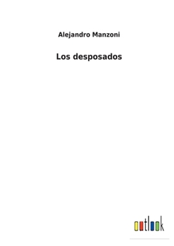 Paperback Los desposados [Spanish] Book