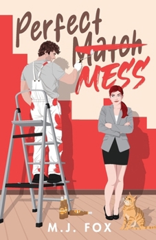 Paperback Perfect Mess: A Laugh Out Loud Enemies to Lovers Romantic Comedy Book