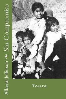 Paperback Sin Compromiso: Teatro [Spanish] Book