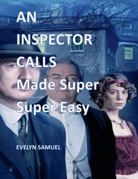 Paperback An Inspector Calls: Made Super Super Easy Book