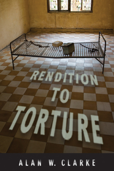 Rendition to Torture - Book  of the Genocide, Political Violence, Human Rights