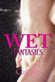 Paperback Wet Fantasies Book