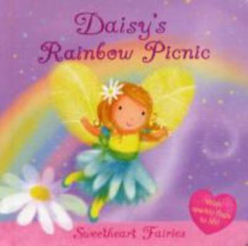 Board book Daisy's Rainbow Picnic (Sweetheart Fairies) Book
