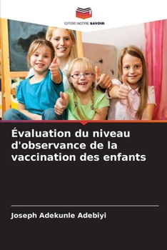 Paperback Évaluation du niveau d'observance de la vaccination des enfants [French] Book