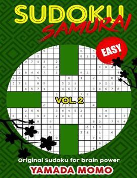 Paperback Sudoku Samurai Easy: Original Sudoku For Brain Power Vol. 2: Include 100 Puzzles Sudoku Samurai Easy Level Book