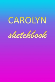 Carolyn: Sketchbook | Blank Imaginative Sketch Book Paper | Pink Blue Gold Custom Letter C Personalized Cover | Teach & Practice Drawing for ... Doodle Pad | Create, Imagine & Learn to Draw
