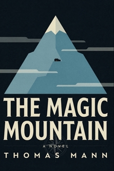The Magic Mountain: A New Translation