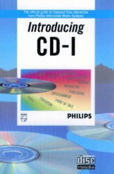 Paperback Introducing Cd-I: The Official Guide to Compact Disc-Interactive from Philips Interactive Media Systems Book