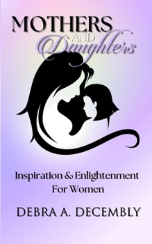 Paperback Mothers & Daughters: Inspiration & Enlightenment for Women Book