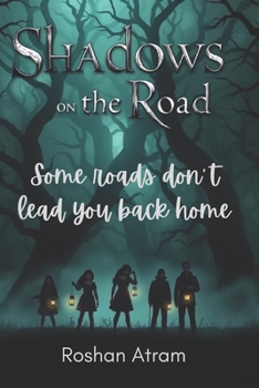 Paperback Shadows on the road: Some roads don't lead you back home Book