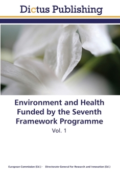 Paperback Environment and Health Funded by the Seventh Framework Programme Book