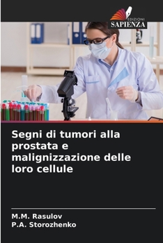 Paperback Segni di tumori alla prostata e malignizzazione delle loro cellule [Italian] Book