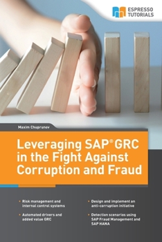 Paperback Leveraging SAP GRC in the Fight Against Corruption and Fraud Book