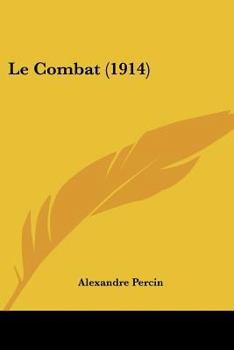 Paperback Le Combat (1914) [French] Book