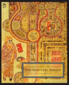 Paperback The Broadview Anthology of British Literature Volume 1: The Medieval Period - Second Edition: Volume 1: The Medieval Period Book