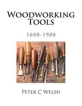 Paperback Woodworking Tools 1600-1900 Book