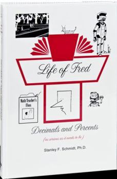 Hardcover Life of Fred Zillions of Practice Problems Decimals and Percents Book