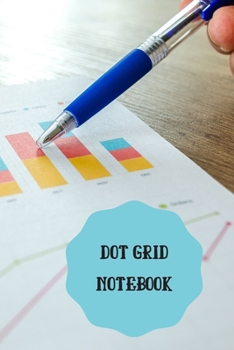 Paperback Dot Grid Notebook: A5 (6 x 9 Inches) Dot Grid Journal . High Quality Hand Writing Journal with 100 Pages Book