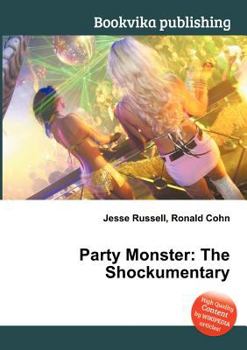 Paperback Party Monster: The Shockumentary Book