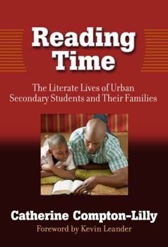 Hardcover Reading Time: The Literate Lives of Urban Secondary Students and Their Families Book