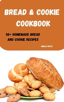 Hardcover Bread & Cookie Cookbook Book