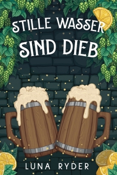 Paperback Stille Wasser sind Dieb: Ein cozy Fantasy-Abenteuer [German] Book