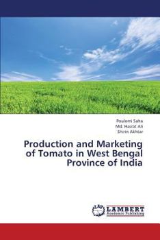 Paperback Production and Marketing of Tomato in West Bengal Province of India Book