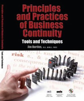 Paperback Principles and Practice of Business Continuity: Tools and Techniques Book