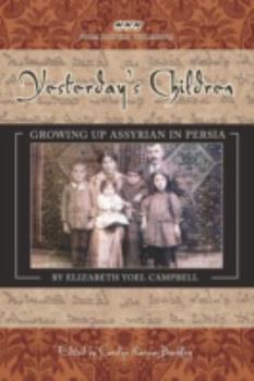 Paperback Yesterday's Children: Growing Up Assyrian in Persia Book