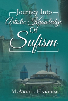 Paperback Journey into Artistic Knowledge of Sufism Book