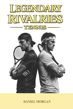 Paperback Legendary rivalries: Tennis Book