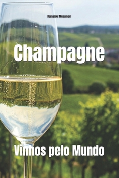 Paperback Vinhos pelo Mundo: Champagne [Portuguese] Book