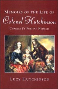 Paperback Phoenix: Memoirs of the Life of Colonel Hutchinson: Charles I's Puritan Nemesis Book