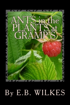 Paperback ANTS in the PLANTS at GRAMPS Book