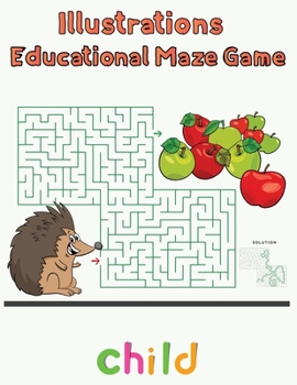 Paperback Illustrator Educational Maze Game Child: 8.5''x11''/educational maze game coloring book