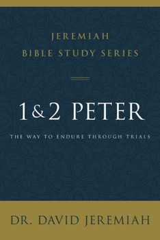 Paperback 1 and 2 Peter: The Way to Endure Through Trials Book